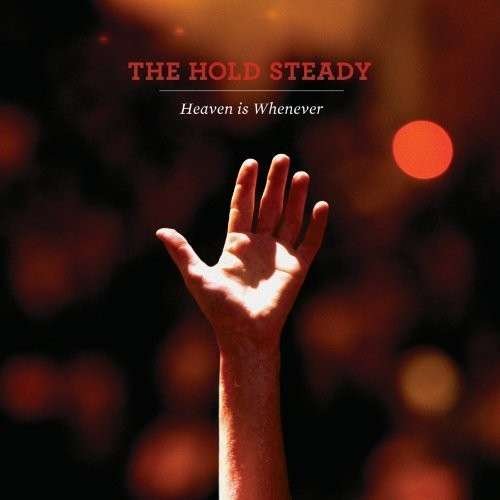 Heaven Is Whenever - Hold Steady - Music - ROCK - 0601091059320 - May 4, 2010