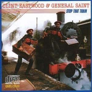 Cover for Clint Eastwood · Stop That Train (CD) (2009)