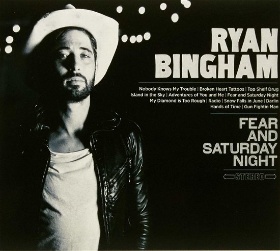 Cover for Ryan Bingham · Fear &amp; Saturday Night (CD) [Digipak]