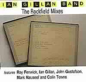 Cover for Ian Gillan Band  · The Rockfield Mixes (CD)