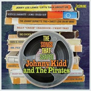 Cover for Various Artists · The Songs That Shaped Johnny Kidd &amp; The Pirates (CD) (2025)