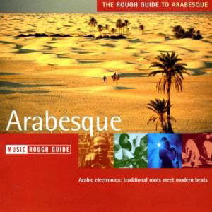Arabesque. The Rough Guide - The Rough Guide - Musiikki - World Network - 0605633109320 - torstai 20. kesäkuuta 2002