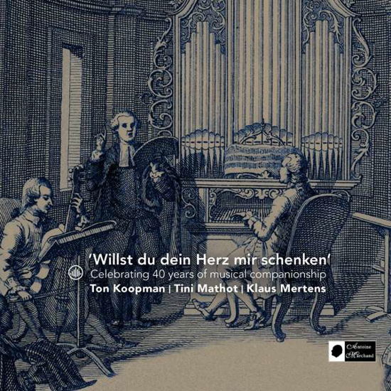 Willst Du Dein Herz Mir Schenken - Ton Koopman - Music - CHALLENGE CLASSICS - 0608917282320 - June 7, 2019