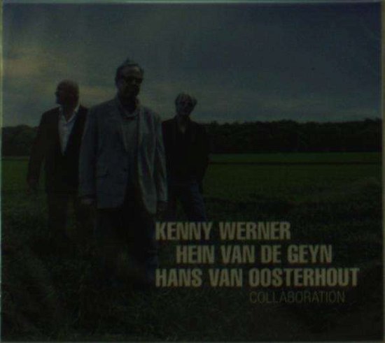 Cover for Werner / Geyn / Oosterhout · Collaboration (CD) (2013)