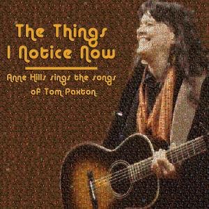 Cover for Anne Hills · Things I Notice Now (CD) (2012)