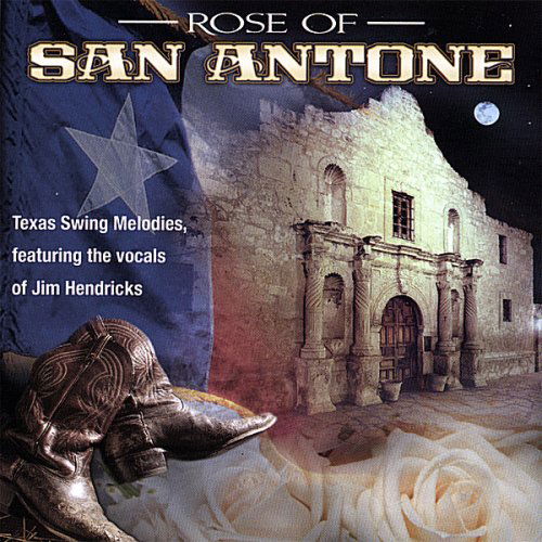 Cover for Jim Hendricks · Rose of San Antone (CD) (2007)