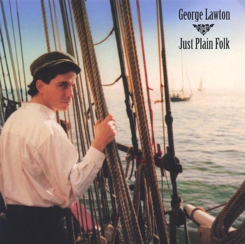 Just Plain Folk - George Lawton - Music - CD Baby - 0613505267320 - January 31, 2006