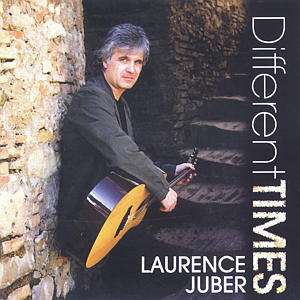 Different Times - Laurence Juber - Musiikki - SOLID AIR - 0614145202320 - tiistai 23. lokakuuta 2001