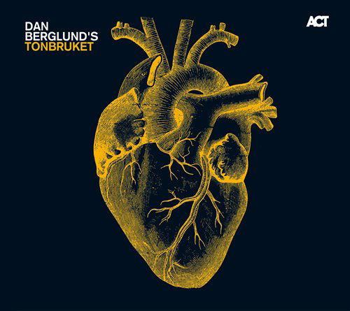 Tonbruket - Dan Berglund - Music - ACT - 0614427902320 - February 11, 2010