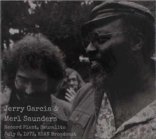 Cover for Garcia, Jerry And Saunders, Merl · Record Plant, Sausalito, 1973 (CD) (2022)