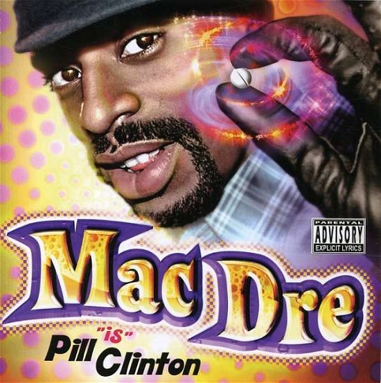 Cover for Mac Dre · Pill Clinton (CD) (2007)