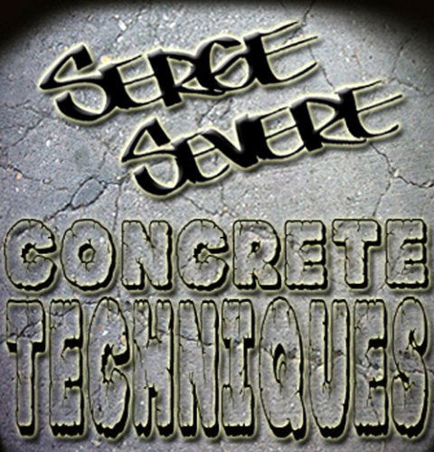 Cover for Serge Severe · Concrete Techniques (CD) (2008)