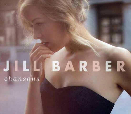 Cover for Jill Barber · Chansons (CD) [Digipak] (2020)