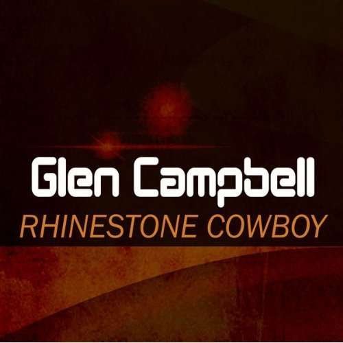 Cover for Glen Campbell · Glen Campbell-the Rhinestone Cowboy (CD) (2006)