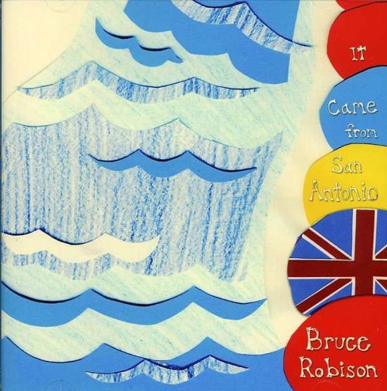 Cover for Bruce Robison · It Came From San Antonio (CD) (1996)