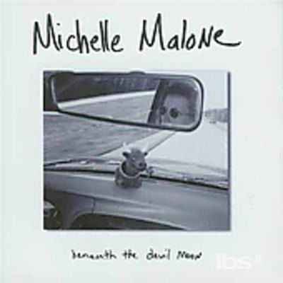 Cover for Michelle Malone · Beneath The Devil Moon (CD) (1999)