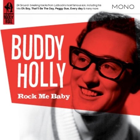 Rock Me Baby - Buddy Holly - Muziek - COMPLETE ROCKNROLL - 0636551982320 - 1 juli 2009