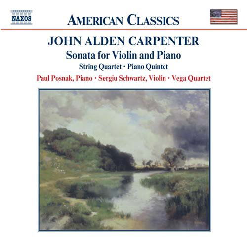 Sonata For Violin & Piano - J.A. Carpenter - Music - NAXOS - 0636943910320 - February 7, 2003