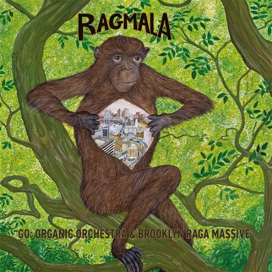 Ragmala: Garland of Ragas - Go Organic Orchestra & Brooklyn Raga Massive - Musikk - Meta - 0638977102320 - 18. oktober 2019