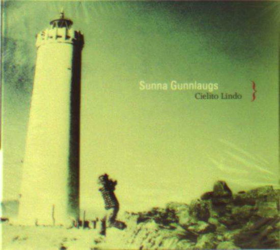 Cielito Lindo - Sunna Gunnlaugs - Musique - SUNNY SKY - 0640041073320 - 14 août 2015