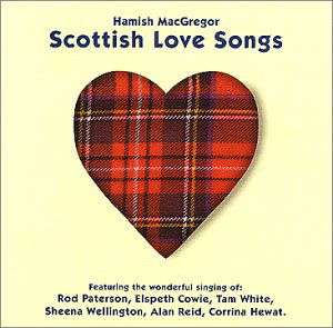 Scottish Love Songs - Corrina Hewit M. Fl Rod Paterson - Música - STV - 0640891100320 - 23 de junio de 2003