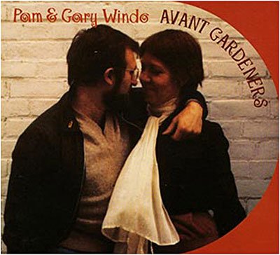 Cover for Windo,pam &amp; Gary · Avant Gardeners (CD) (2008)