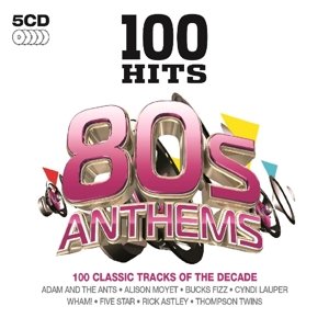 Cover for 100 Hits · 80S Anthems (CD) (2023)