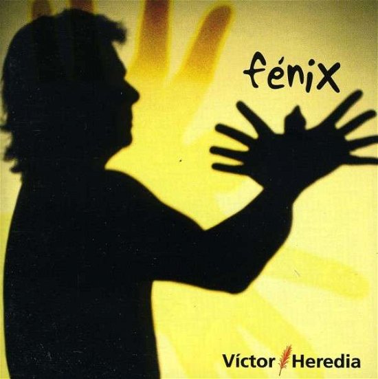 Cover for Victor Heredia · Fenix (CD) (2003)