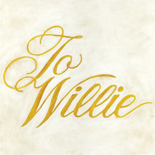 Cover for Phosphorescent · To Willie (CD) (2009)