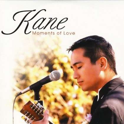 Moments of Love - Kane - Musik -  - 0656613725320 - 9. april 2002