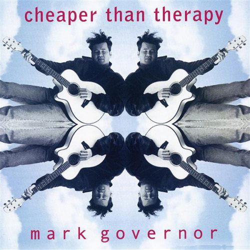 Cover for Mark Governor · Cheaper Than Therapy (CD) (1999)