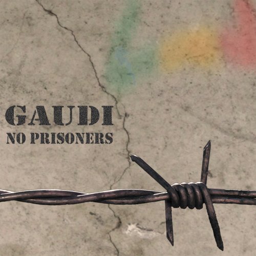 No Prisoners - Gaudi - Musik - SIX DEGREES - 0657036116320 - 11. März 2010