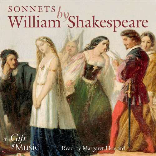 Sonnets by William Shakespeare - Margaret Howard - Music - GOM - 0658592112320 - February 1, 2005
