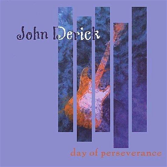 Day of Perseverance - John Derick - Music - CD Baby - 0659057652320 - March 11, 2003