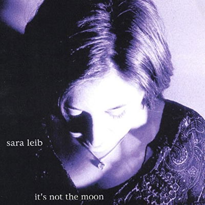 Cover for Sara Leib · It's Not the Moon (CD) (2012)