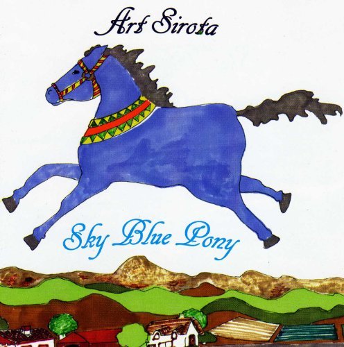Cover for Art Sirota · Sky Blue Pony (CD) (2003)