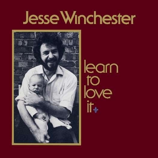 Cover for Jesse Winchester · Learn to Love It [remastered] (CD) [Remastered edition] (2006)