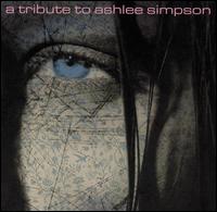 Tribute to Ashlee Simpson - Simpson Ashlee - Musiikki - BIGEY - 0666496439320 - maanantai 14. joulukuuta 2020