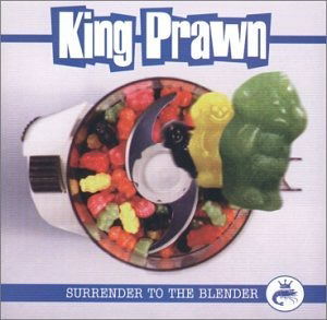 Cover for King Prawn · Surrender to Blender (CD) (2012)