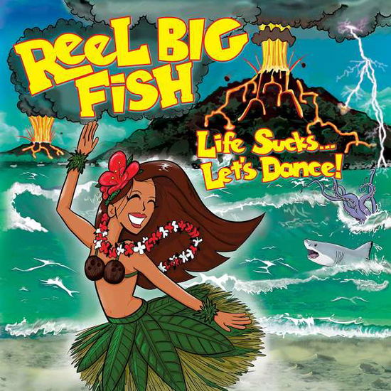 Life Sucks…let’s Dance! - Reel Big Fish - Música - SKA - 0677516148320 - 20 de diciembre de 2018