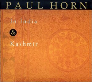 Cover for Paul Horn · In India &amp; Kashmir (CD) (2007)