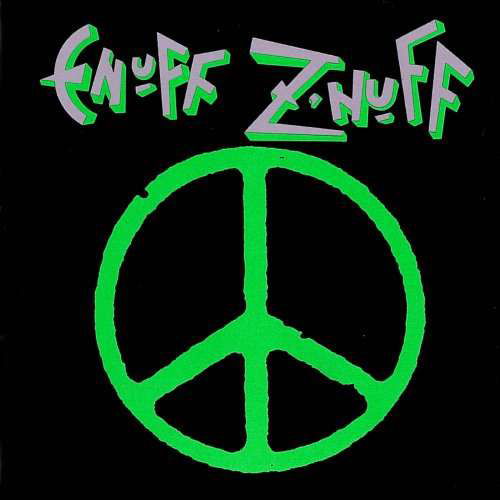 Enuff Z'nuff - Enuff Z'nuff - Musik - ST.RC - 0686506309320 - 30. juni 1990