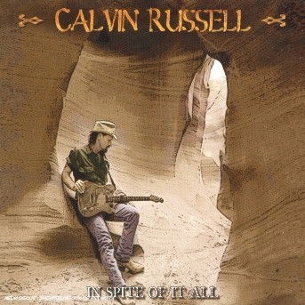 Cover for Calvin Russell · In Spite of It All (CD) (2005)