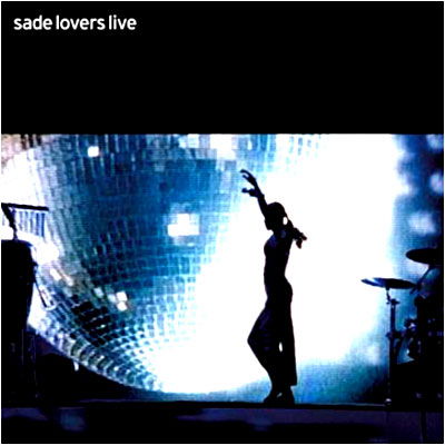 Lover's Live - Sade - Musikk - SNY - 0696998637320 - 5. februar 2002