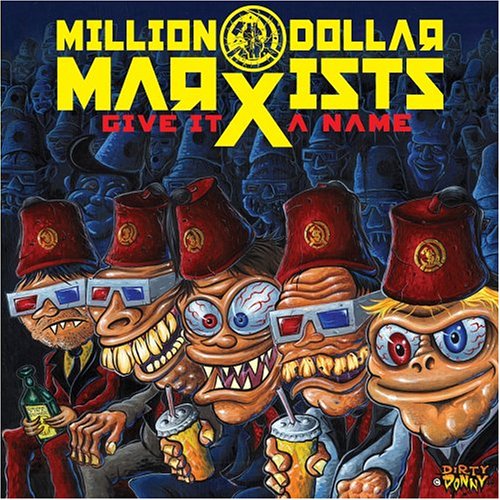 Give It A Name - Million Dollar Marxists - Musik - GEARHEAD - 0698715005320 - 23. september 2004