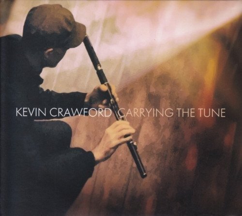 Cover for Kevin Crawford · Carrying The Tune (CD) (2012)