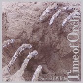 Cover for Time Of Orchids · Sarcast While (CD) (2005)