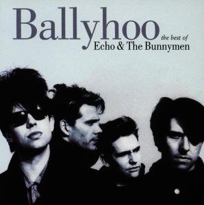 Cover for Echo &amp; the Bunnymen · Ballyhoo - the Best of (CD) (2004)