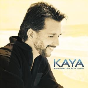 Cover for Kaya · Born Under The Star Of Change (CD) (2012)