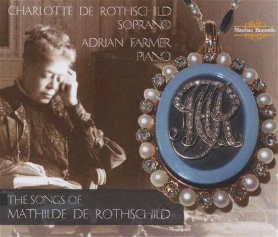 Cover for Charlotte De Rothschild · Songs of Mathilde De Rothschild (CD) (2013)
